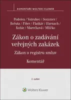 Zákon o zadávání veřejných zakázek Komentář - Vilém Podešva, Lukáš Sommer, Jiří Votrubec
