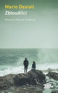 Zbloudilci - Mario Desiati