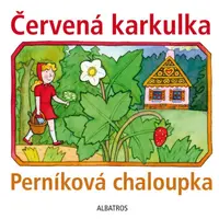 Červená karkulka a Perníková chaloupka