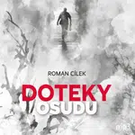 Doteky osudu - Roman Cílek - audiokniha