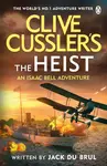 Clive Cussler's The Heist