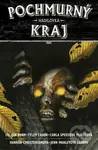 Pochmurný kraj 3 (Hadilovka) - Cullen Bunn - kniha z kategorie Komiksy
