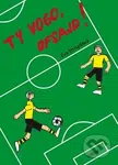 Ty vogo, ofsajd! - Eva Strnadová - kniha z kategorie Beletrie pro děti