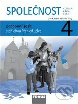 Společnost 4 pracovní sešit (Člověk a jeho svět pro ZŠ s přílohou Přehled učiva) - kniha z kategorie 1. stupeň