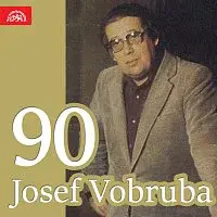 sólisté, Josef Vobruba – Josef Vobruba 90