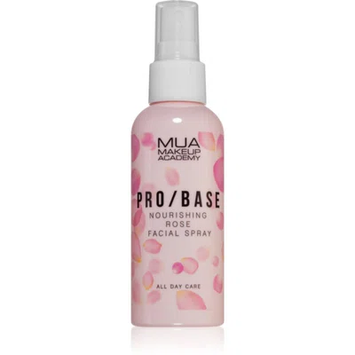 MUA Makeup Academy PRO/BASE Rose pleťová mlha pro fixaci make-upu s růžovou vodou 70 ml