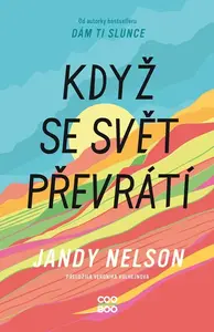 Když se svět převrátí - Jandy Nelsonová