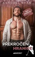 Překročení hranice - Kendall Ryan