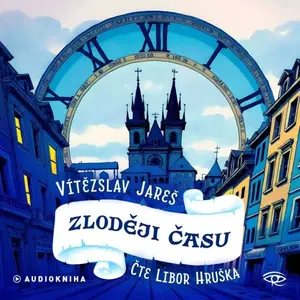 Zloději času - Vítězslav Jareš - audiokniha