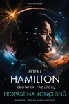 Propast na konci snů - Peter F. Hamilton - e-kniha