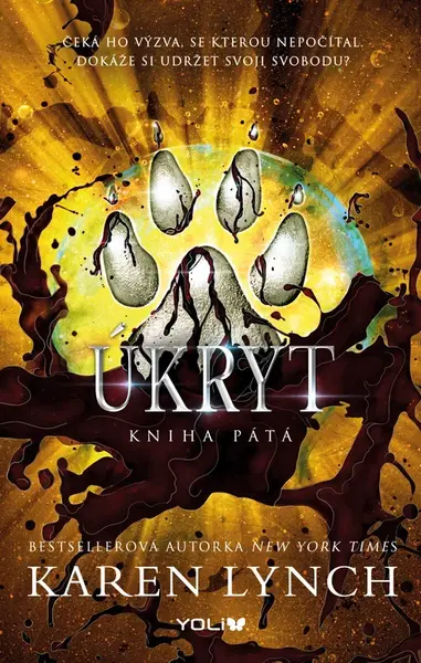 Úkryt - Kniha pátá - Karen Lynch