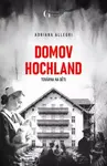 Domov Hochland - Továrna na děti - Adriana Allegri