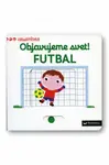 Objavujeme svet! Futbal - Nathalie Choux