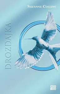Hry o život 3 - Drozdajka - Suzanne Collinsová