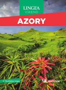 Průvodce Azory - Michelin - kolektiv autorů