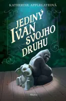 Jediný Ivan svojho druhu - Katherine Applegateová