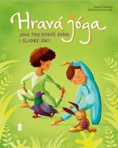 Hravá jóga - Na dobré ráno i sladké sny - Lorena V. Pajalunga