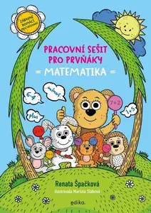 Pracovní sešit pro prvňáky - matematika - Renata Špačková