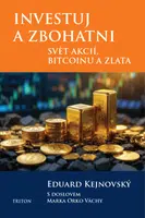 Investuj a zbohatni - Eduard Kejnovský - e-kniha