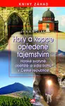 Hory a kopce opředené tajemstvím - horské svatyně, obětiště a sídla bohů v České republice - Jan Antonín Novák