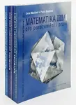 Matematika III pro porozumění i praxi - Jana Musilová, Pavla Musilová