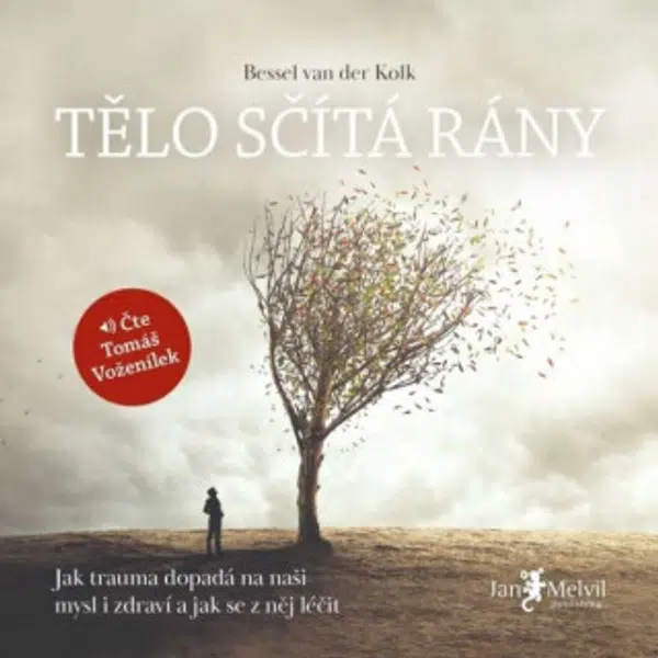 Tělo sčítá rány - Bessel van der Kolk - audiokniha
