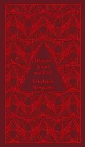 Beyond Good and Evil - Friedrich Nietzsche