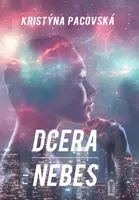 Dcera nebes (Defekt) - Kristýna Pacovská
