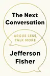 The Next Conversation - Jefferson Fisher