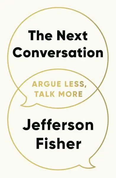 The Next Conversation - Jefferson Fisher