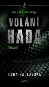 Volání hada - Olga Raclavská