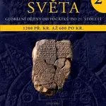 Dějiny světa 2 - Gustav Adolf Lehmann, Helwig Schmidt-Glintzer