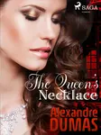 The Queen's Necklace - Alexandre Dumas