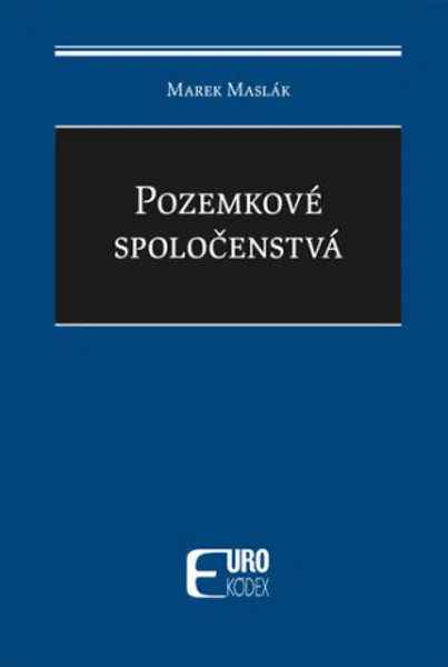 Pozemkové spoločenstvá - Marek Maslák