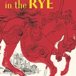 The Catcher in the Rye - David Jerome Salinger