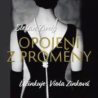 Opojení z proměny - Stefan Zweig, Viola Zinková - audiokniha