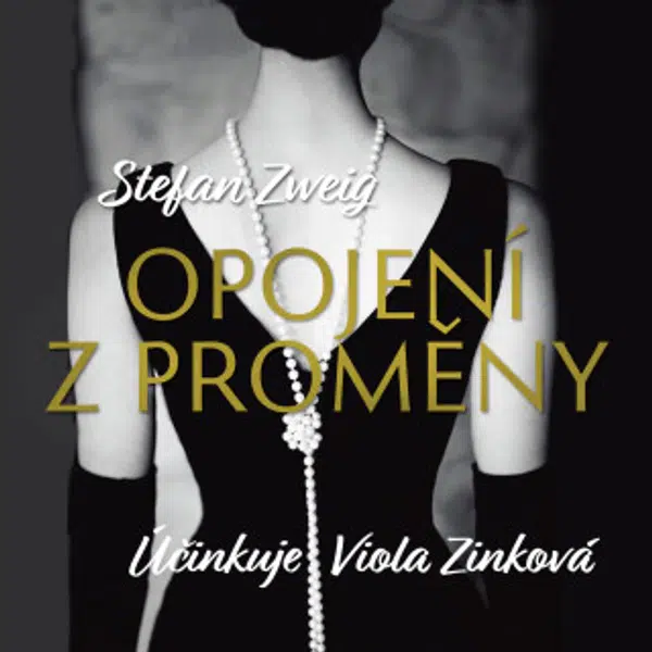 Opojení z proměny - Stefan Zweig, Viola Zinková - audiokniha