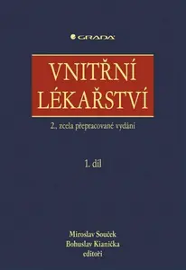 Vnitřní lékařství - Miroslav Souček, Bohuslav Kianička