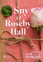 Sny o Roseby Hall - Lucie Horniaková - kniha z kategorie Společenská beletrie