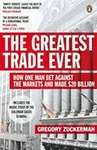 The Greatest Trade Ever - Gregory Zuckerman