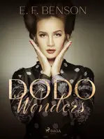 Dodo Wonders - E.F. Benson - e-kniha
