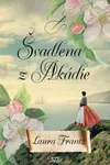 Švadlena z Akádie - Laura Frantz