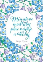 Minútové modlitby plné nádeje a útechy - Hope Lyda - kniha z kategorie Křesťanství