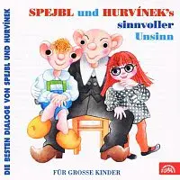 Divadlo Spejbla a Hurvínka – Spejbl und Hurvinek's Sinnvoller Unsinn - Die besten Dialoge von Spejbl und Hurvínek