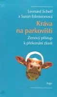 Kráva na parkovišti - Susan Edmistonová, Leonard Scheff
