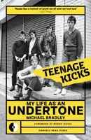 Teenage Kicks - Michael Bradley