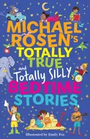 Michael Rosen's Totally True (and totally silly) Bedtime Stories - Michael Rosen