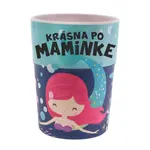 Veselý pohárik - Krásna po maminke ALBI