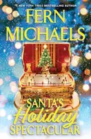 Santa's Holiday Spectacular - Fern Michaels