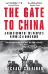 The Gate to China - Michael Sheridan